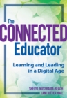Connected Educator, The : Learning and Leading in a Digital Age - eBook