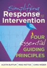 Simplifying Response to Intervention : Four Essential Guiding Principles - eBook