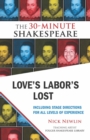 Love's Labor's Lost: The 30-Minute Shakespeare - eBook