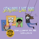 Sensory Like You - eBook
