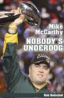 Mike McCarthy : Nobody's Underdog - Book