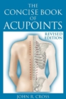 The Concise Book of Acupoints - Book