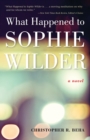 What Happened to Sophie Wilder - eBook