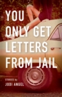 You Only Get Letters from Jail - eBook