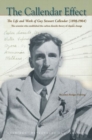The Callendar Effect : The Life and Work of Guy Stewart Callendar (1898-1964) - eBook