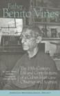 Father Benito Vines - The 19th-Century Life and Contributions of a Cuban Hurricane Observer and Scientist - Book