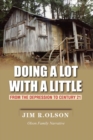 Doing a Lot with a Little : From the Depression to Century 21 - eBook