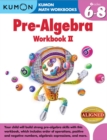 Kumon Pre-Algebra Workbook II : II - Book