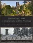 Practical Field Guide to Grape Growing and Vine Physiology - Book
