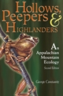 HOLLOWS, PEEPERS, AND HIGHLANDERS : AN APPALACHIAN MOUNTAIN ECOLOGY - eBook