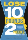 Lose Up to 10 Pounds in 2 Weeks Pocket Guide - Book
