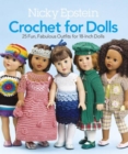 Nicky Epstein Crochet for Dolls : 25 Fun, Fabulous Outfits for 18-Inch Dolls - Book