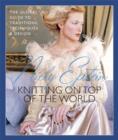 Nicky Epstein's Knitting on Top of the World : The Global Guide to Traditions, Techniques & Design - Book