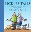Pickles Tails Volume One : The Hijinks of Muffin & Roscoe Volume One: 1990-2007 - Book