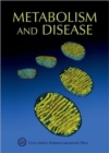 Metabolism and Disease : Cold Spring Harbor Symposia on Quantitative Biology, Volume LXXVI - Book