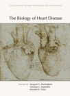 The Biology of Heart Disease - Book