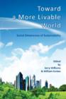 Toward a More Livable World: The Social Dimensions of Sustainability - Book