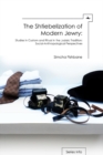 The Shtiebelization of Modern Jewry : Studies in Custom and Ritual in the Judaic Tradition: Social-Anthropological Perspectives - Book