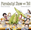 Pterodactyl Show and Tell - eBook