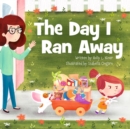 The Day I Ran Away - Book