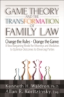 Game Theory and the Transformation of Family Law - Book