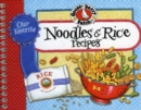 Our Favorite Noodle & Rice Recipes : A bag of noodles, a box of rice?we've got over 60 tasty, thrifty ways to fix them! - Book