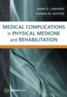 Medical Complications in Physical Medicine and Rehabilitation - Book