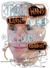 Hans Ulrich Obrist : Think Like Clouds - Book
