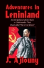 Adventures in Leninland : An Intrepid Journalist's Quest to Understand a Place Once Called the Soviet Union - eBook