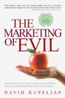 The Marketing of Evil - eBook