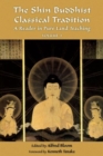 The Shin Buddhist Classical Tradition : A Reader in Pure Land Teaching - Book
