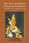 Shin Buddhist Classical Tradition : A Reader in Pure Land Teaching - eBook