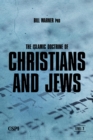 The Islamic Doctrine of Christians and Jews - eBook
