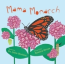 Mama Monarch - Book