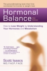 Hormonal Balance : How to Lose Weight by Understanding Your Hormones and Metabolism - Book