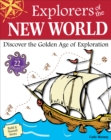 Explorers of the New World : Discover the Golden Age of Exploration With 22 Projects - eBook