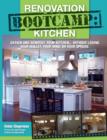 Renovation Boot Camp: Kitchen : Design and Remodel Your Kitchen... Without Losing Your Wallet, Your Mind or Your Spouse - eBook
