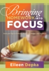 Bringing Homework Into Focus : Tools and Tips to Enhance Practices, Design, and Feedback - eBook