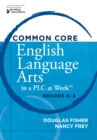 Common Core English Language Arts in a PLC at Work(R), Grades K-2 - eBook