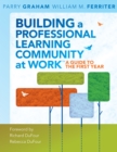 Building a Professional Learning Community at Work TM : A Guide to the First Year - eBook