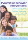 Pyramid of Behavior Interventions : Seven Keys  to a Positive Learning Environment - eBook