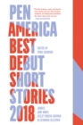 Pen America Best Debut Short Stories 2018 - Book