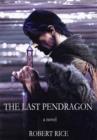 The Last Pendragon - eBook