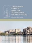 The Demotic Graffiti from the Temple of Isis on Philae Island - eBook
