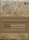 Kom el-Hisn (ca. 2500-1900 BC) : An Ancient Settlement in the Nile Delta - eBook