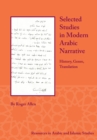 Selected Studies in Modern Arabic Narrative : History, Genre, Translation - eBook
