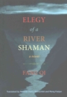 Elegy of A River Shaman - Book