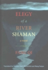 Elegy of A River Shaman - Book