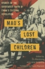 Mao's Lost Children : The Rusticated Youth of the Cultural Revolution - Book