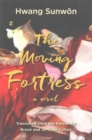 The Moving Fortress : A Novel - Book
